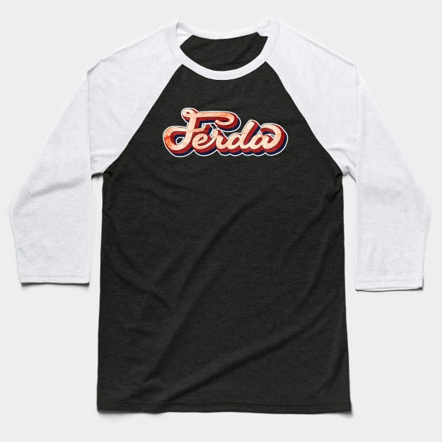 Letterkenny ferda distressed Baseball T-Shirt by DisenyosDeMike